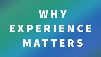 experience matters